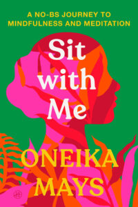 Oneika Mays - Sit with Me